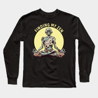 Zombie Yoga: Finding My Zen Long Sleeve T-Shirt